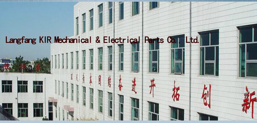 LANGFANG KIR MACHINERY AND ELECTRICAL EQUIPENT CO.,LTD. facility