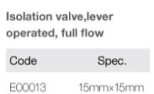 Lever Operated Isolation Valve Full Flow