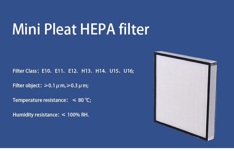 Mini-Pleat HEPA filter showing efficiency classes and environmental resistance ratings.