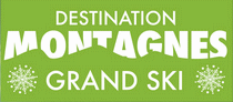 DESTINATION MONTAGNES - GRAND SKI 2026