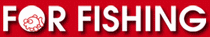 FOR FISHING 2026