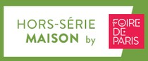 HORS-SÉRIE MAISON BY FOIRE DE PARIS 2026
