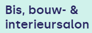 BIS, BOUW- & INTERIEURSALON 2026